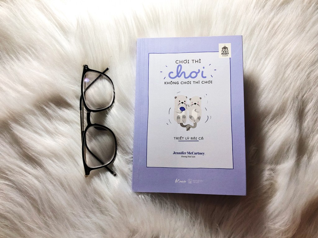 Triết lý rái cá – Chơi thì chơi không chơi thì chơi – Jennifer&nbsp;McCartney