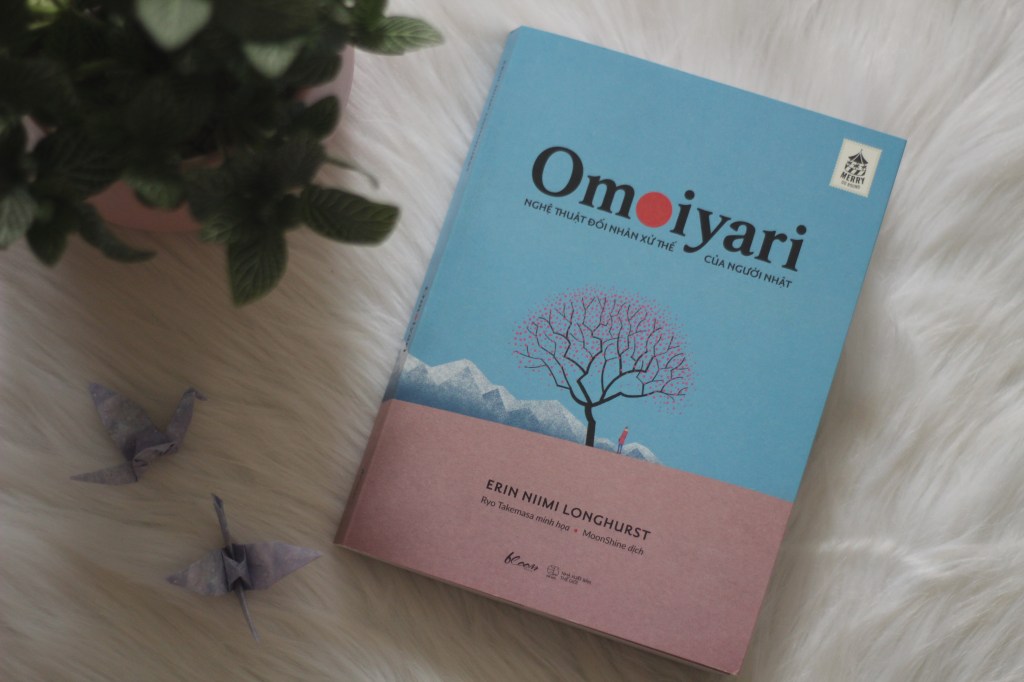 Omoiyari – nghệ thuật đối nhân xử thế của người Nhật – Erin Niimi&nbsp;Longhurst